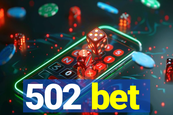 502 bet